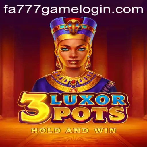 Explore the Thrilling World of 3LuxorPots: The Latest Gaming Craze with FA777.COM