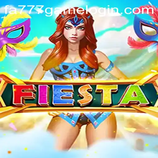 Exploring the Exciting World of Fiesta: An Engaging Game at FA777.COM