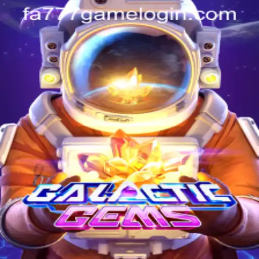 Discover the Cosmic Adventure of GalacticGems at FA777.COM