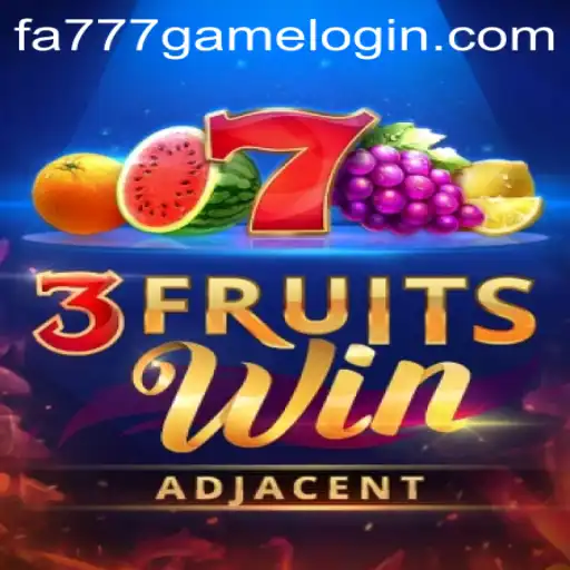 Discover the Exciting World of 3FruitsWin with FA777.COM