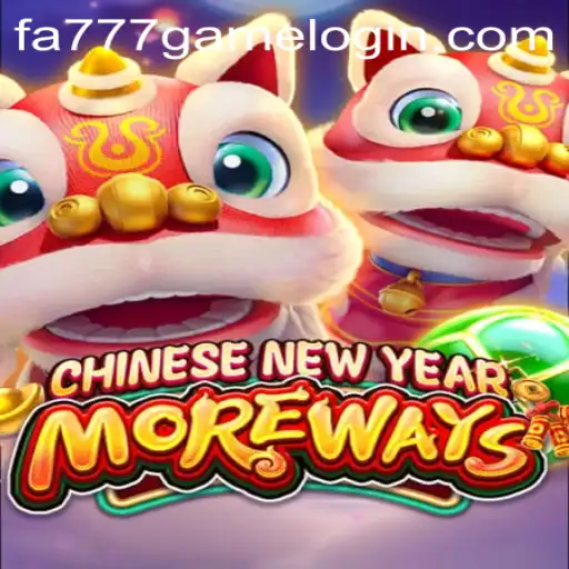 CHINESENEWYEARMOREWAYS: An Exciting Gaming Experience